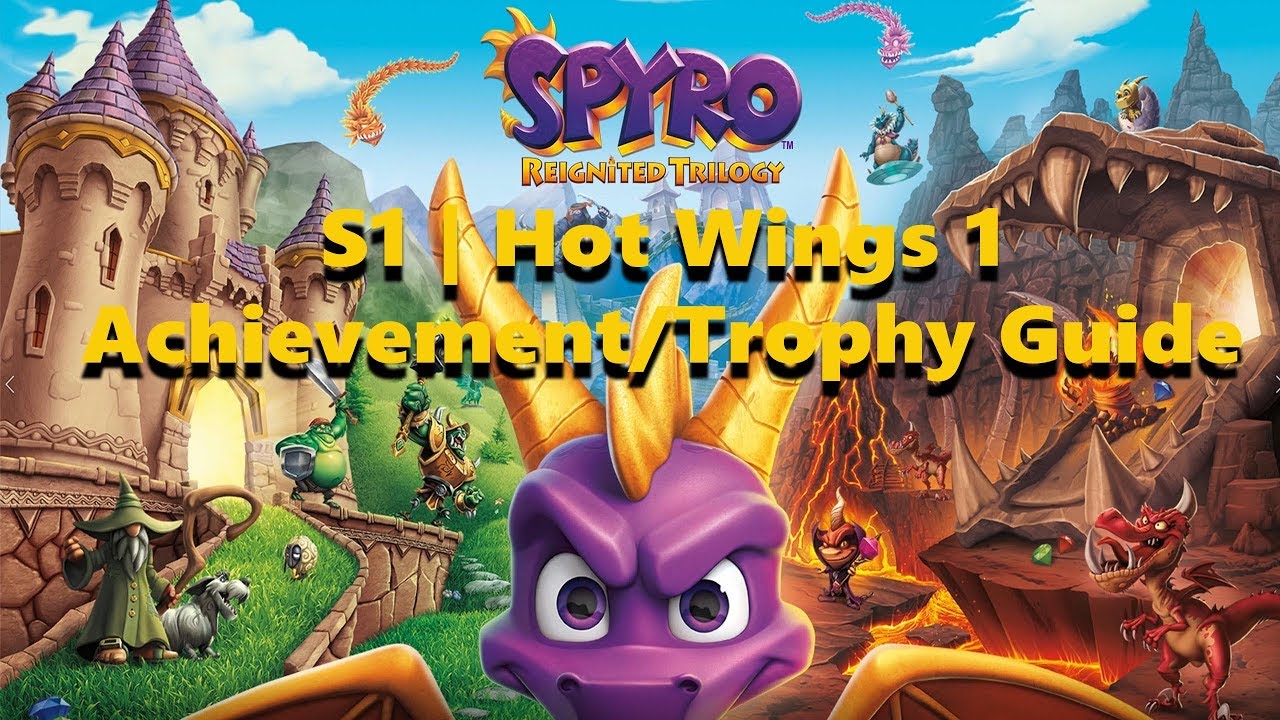 Spyro 1 -  Hot Wings 1 - Achievement/Trophy Guide