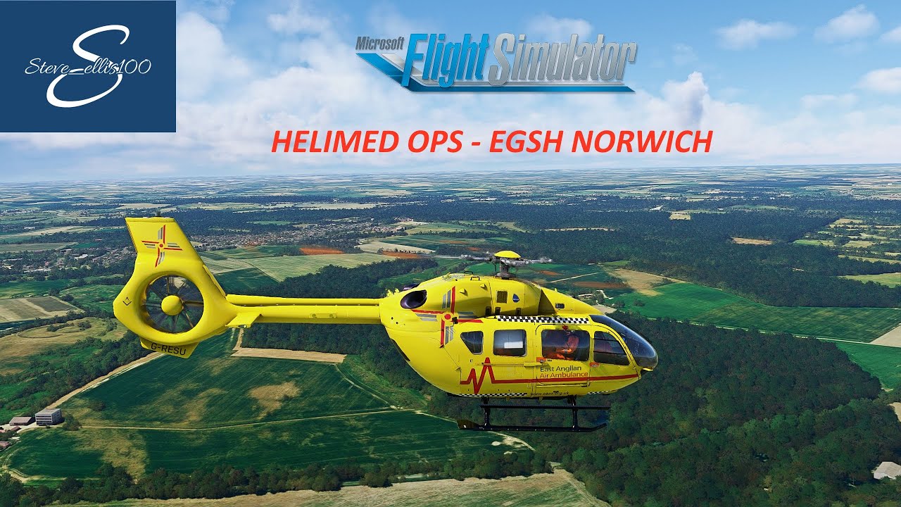 [MSFS] Helimed Ops - EC145 East Anglian Air Ambulance