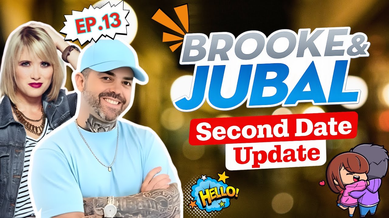 Second Date Update Brooke And Jubal's – Laughter That Took a Turn