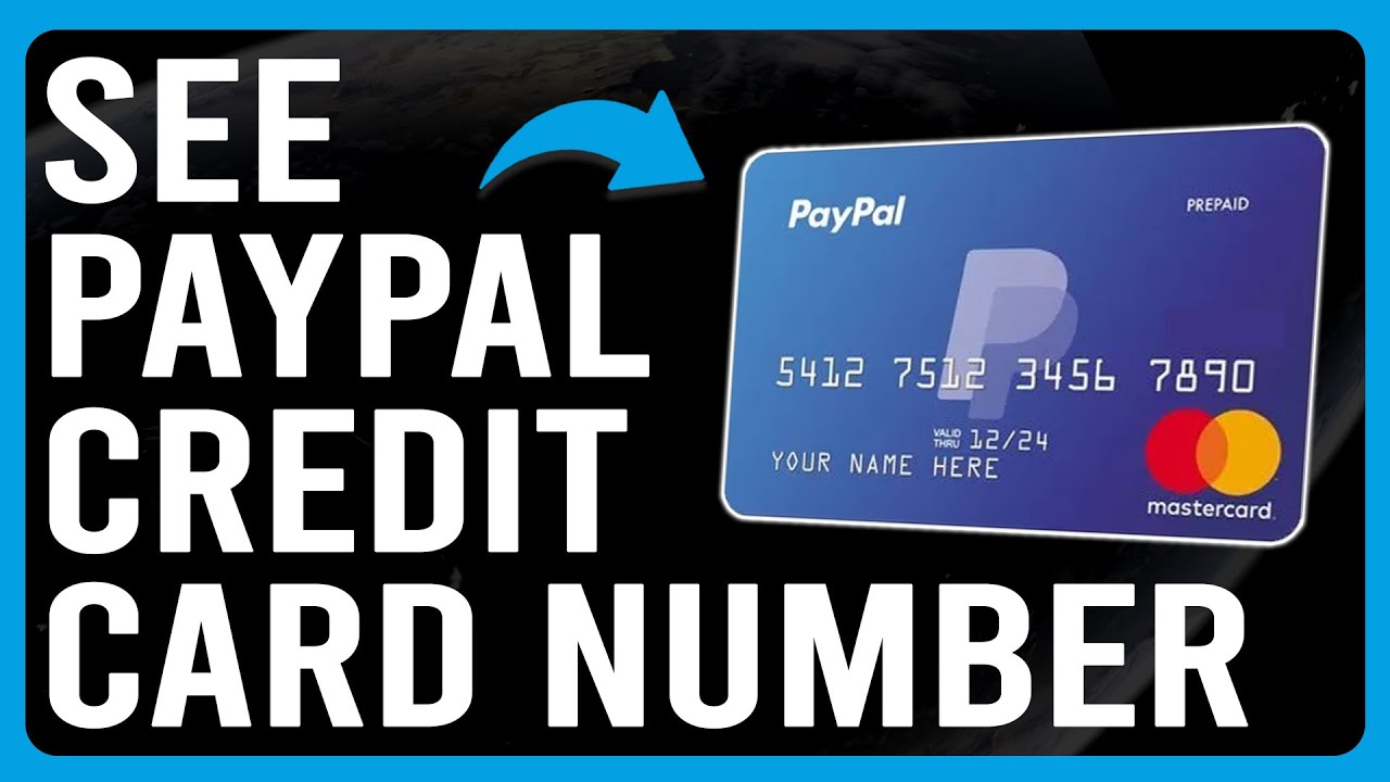 How To See Paypal Credit Card Numbers (How Do I Find My PayPal Credit Card Number)