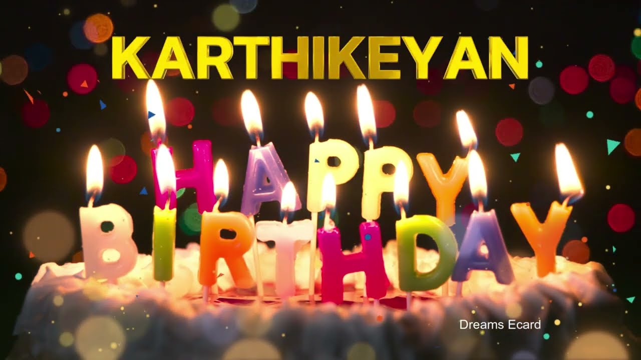 KARTHIKEYAN Happy Birthday Status  |  Happy Birthday KARTHIKEYAN | Special wishes #birthday