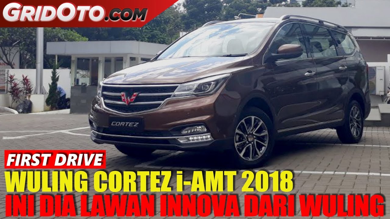 Wuling Cortez i AMT 2018 I First Drive I GridOto