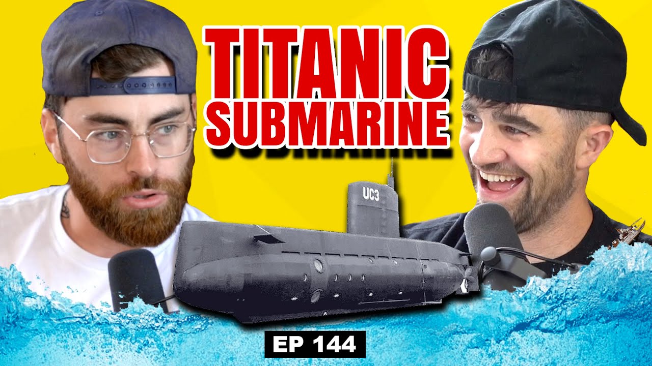 People Are STUCK in a Submarine Looking For the Titanic (Ep 144)