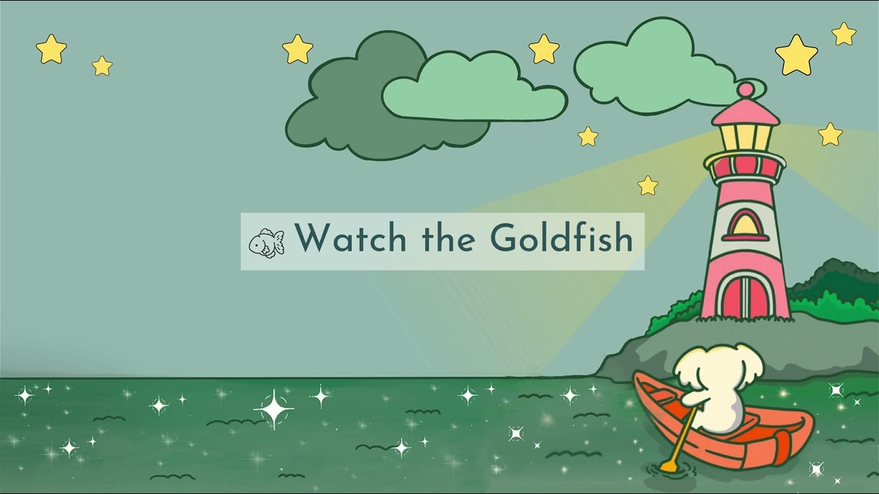 Watch the Goldfish Meditation