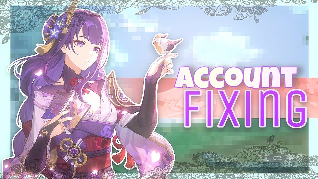 FIXING MY FRIENDS GENSHIN ACCOUNT
