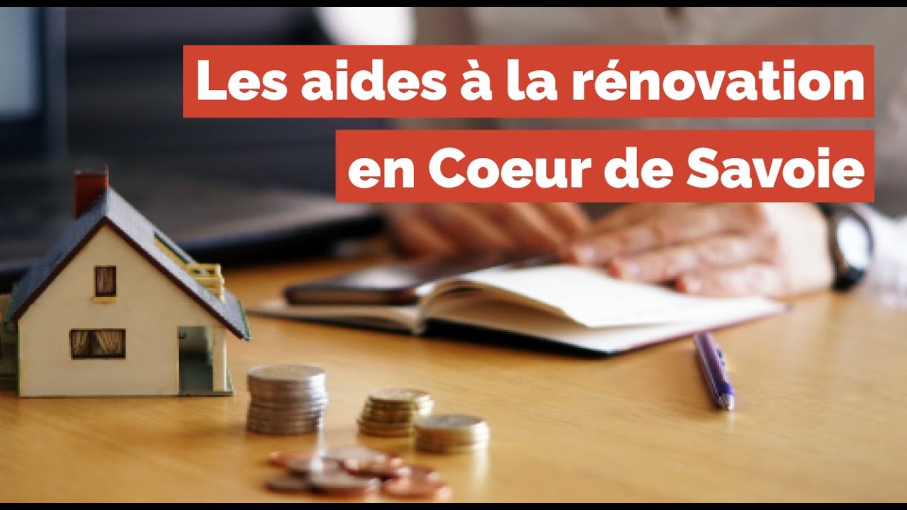 WEBCONFERENCE - Aides financières à la rénovation en Cœur de Savoie