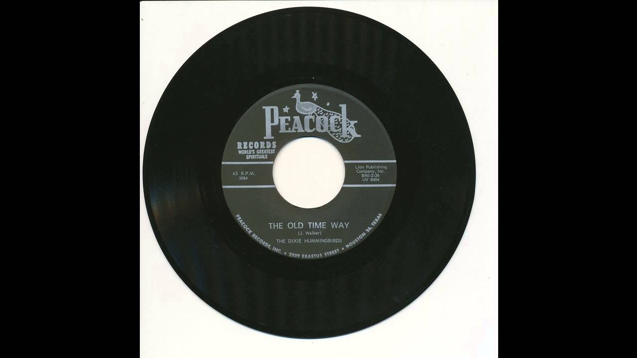 The Dixie Hummingbirds - The Old Time Way - Peacock 3084