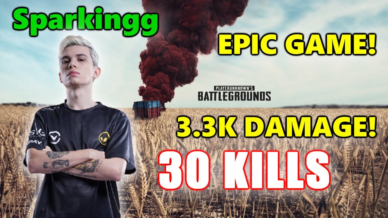 Sparkingg - 30 KILLS (3.3K DAMAGE) - EPIC GAME! - PUBG