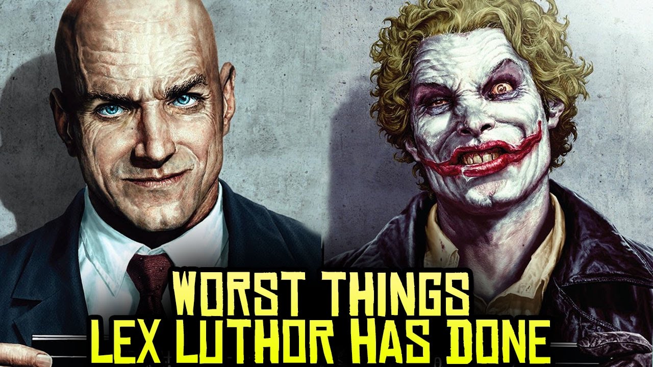 10 Worst Things LEX LUTHOR Has Ever Done!