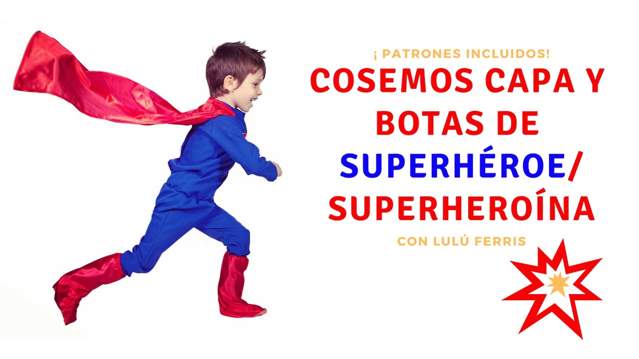Tutorial de costura #78: Capa y botas superhéroe/ superheroína