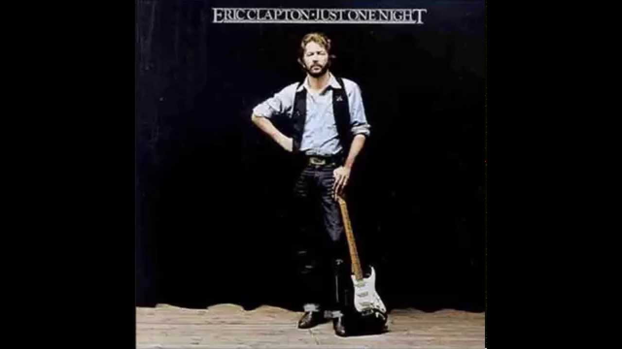 01   Eric Clapton   Tulsa Time   Just One Night