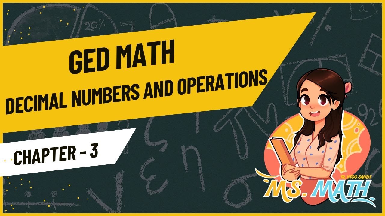 GED Mathematics - Decimal Numbers and Operations (Chapter 3)