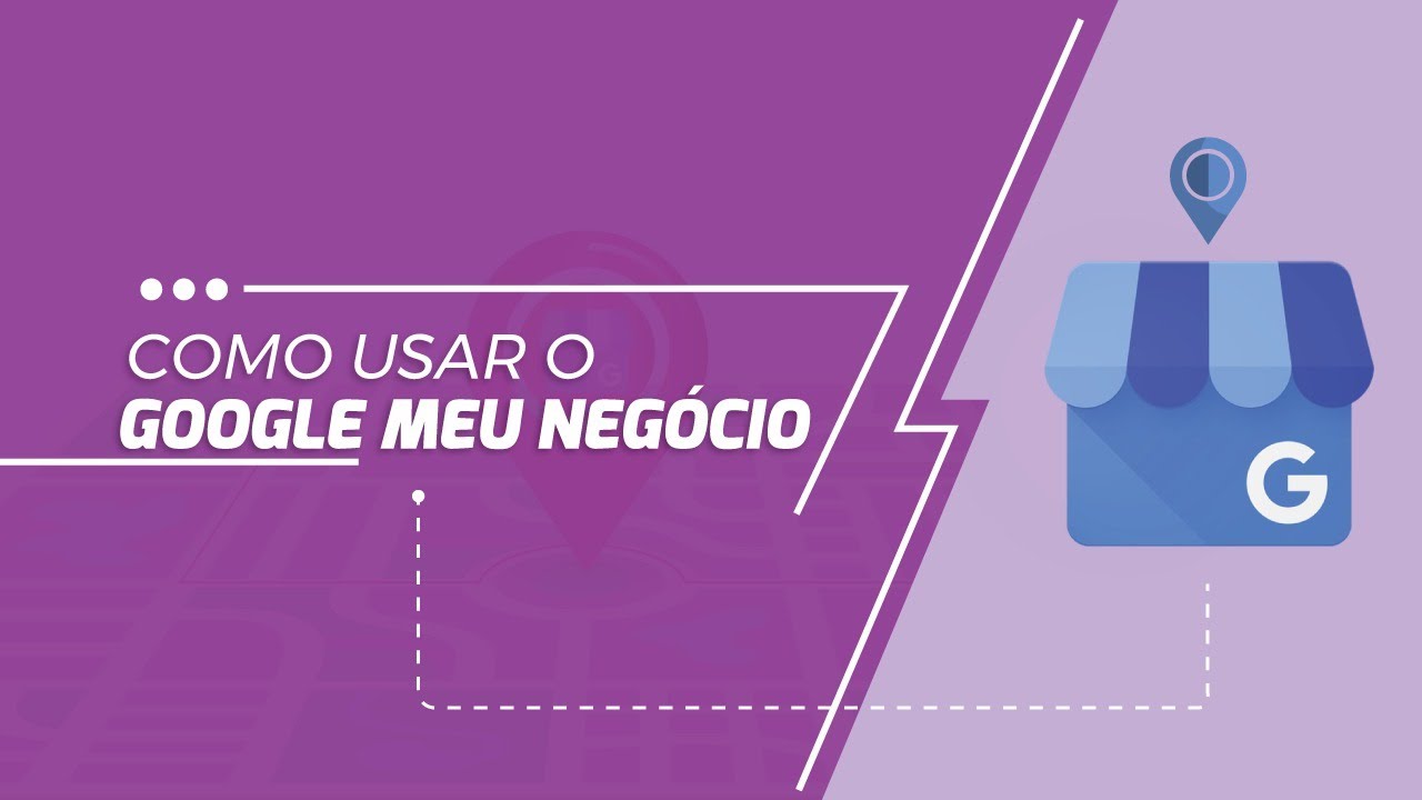 Como usar o Google Meu Negócio [2022]