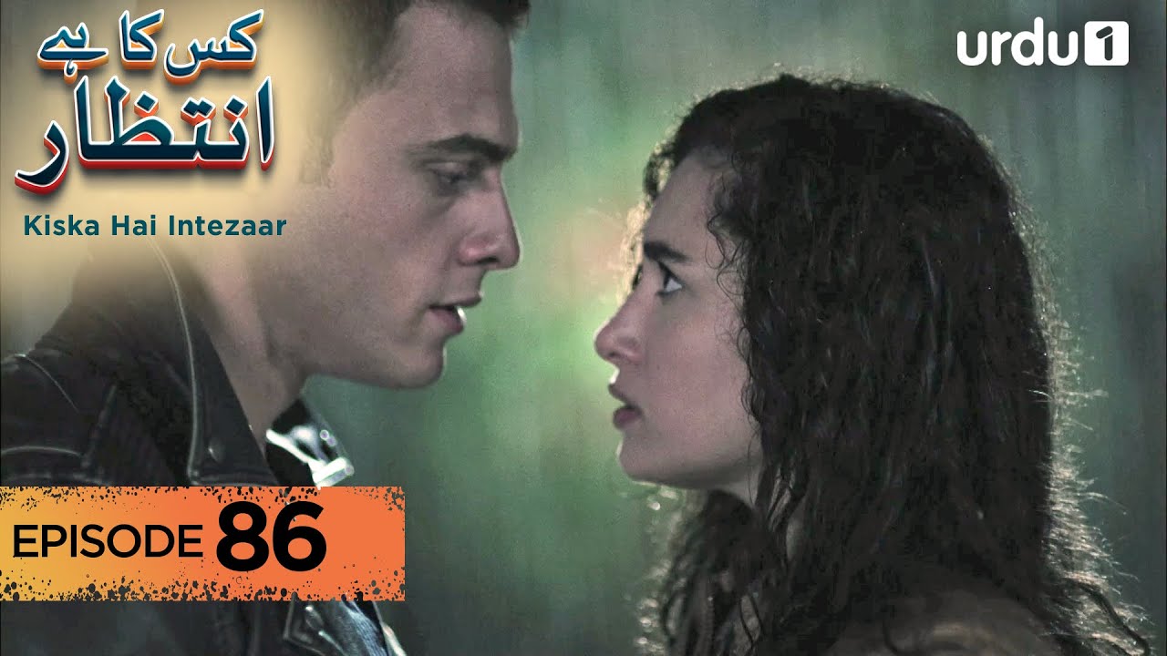 Kiska Hai Intezaar | Episode 86 | Turkish Drama | Waiting for the Sun | 11 November 2025