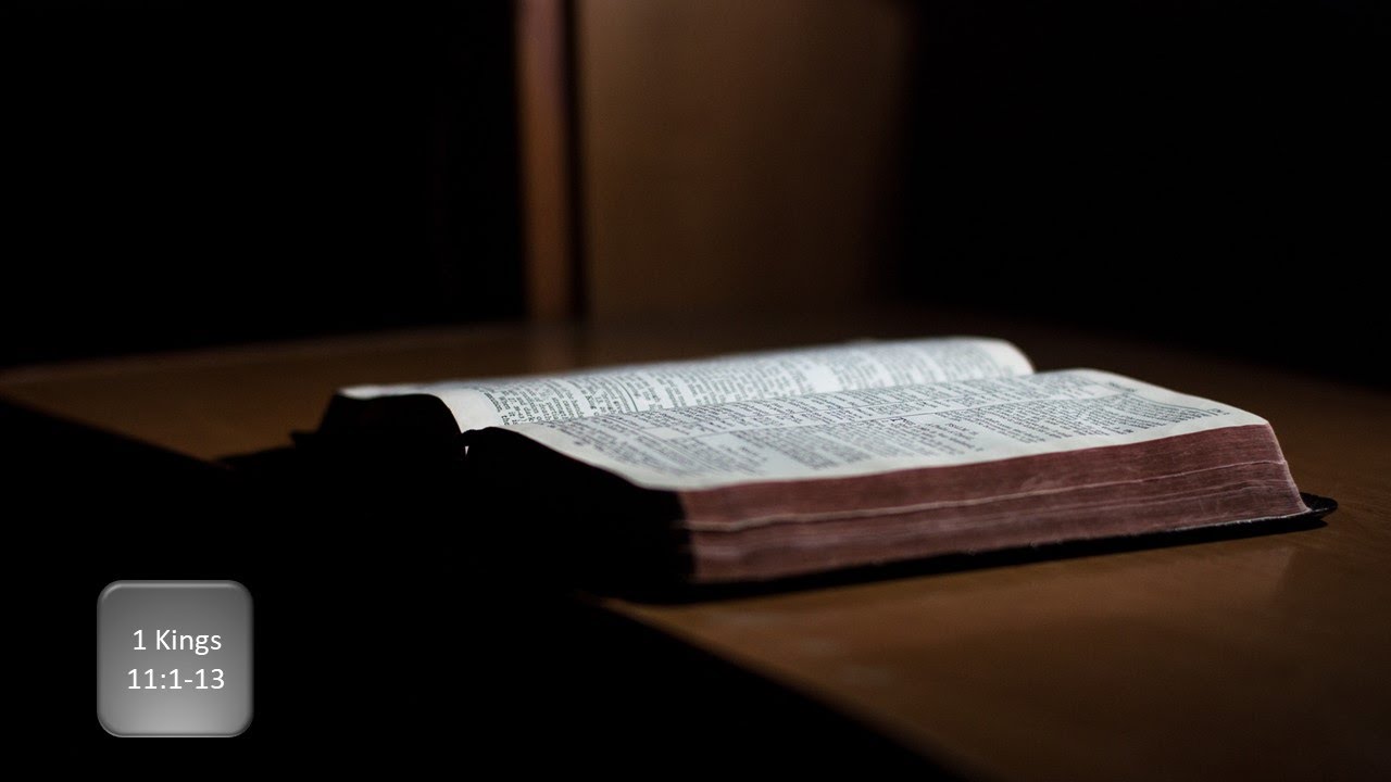 1 Kings 11:1-13: Solomon Turns From the Lord