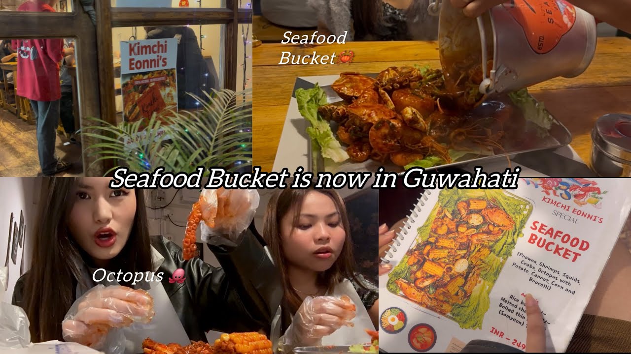 Seafood Bucket in Guwahati || ￼￼Newest Korean food restaurant || Guwahati