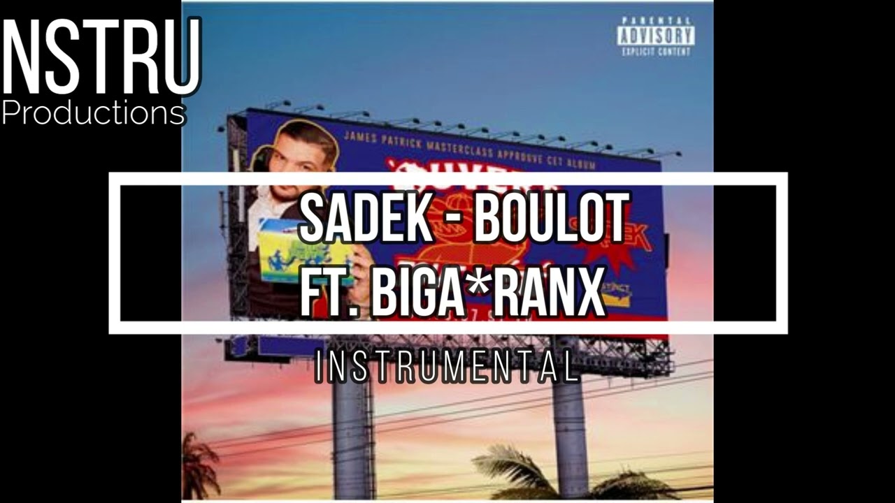 Sadek - Boulot ft. Biga*Ranx instrumental (Prod by NSTRU)