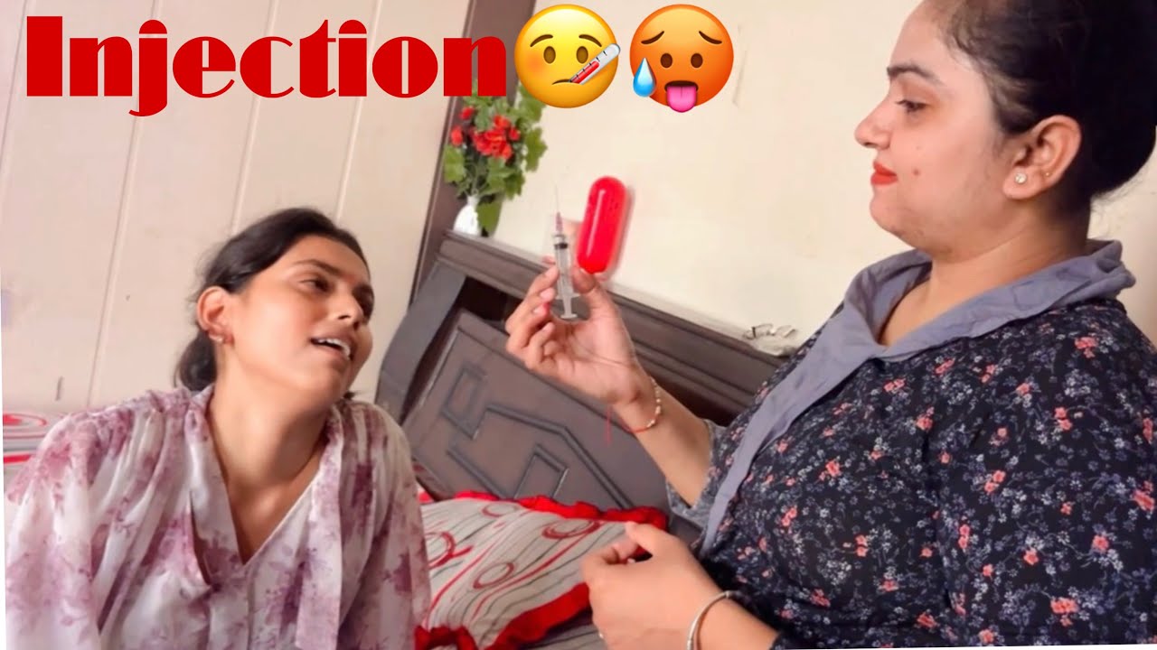 Richa ki Huyi Halat kharab Lagwana pada INJECTION 🥵🤕🤒