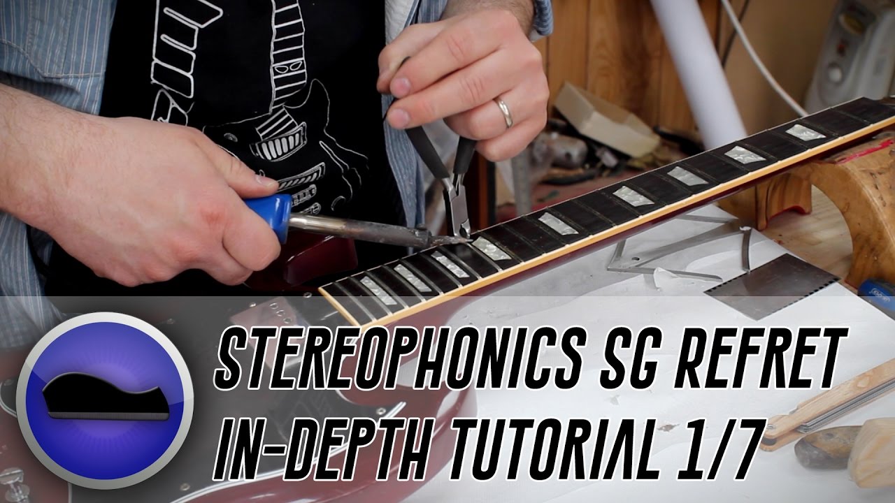 Tutorial - Ep 1 of 7 - Re-Fretting Kelly Jones of Stereophonics' #1 SG -  Nut & Fret removal