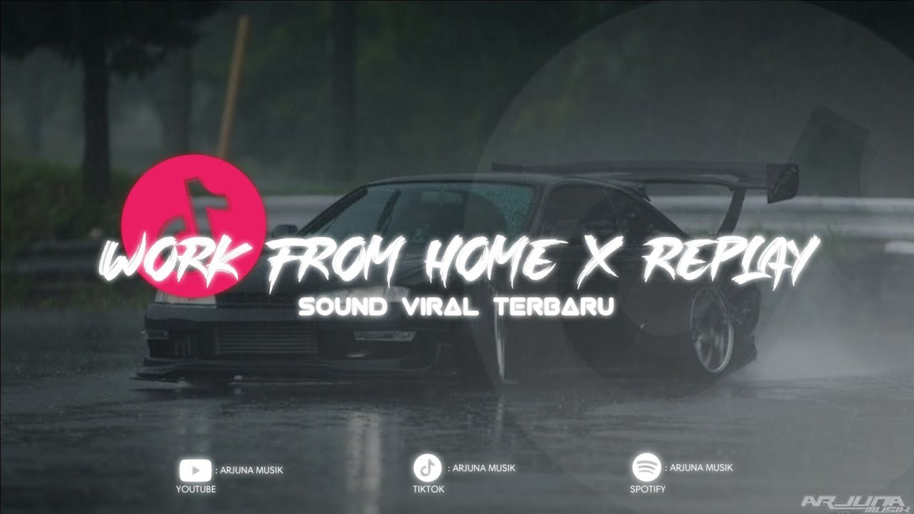 DJ WORK FROM HOME X REPLAY MENGKANE TERBARU STYLE POP PUNK FYP TIKTOK