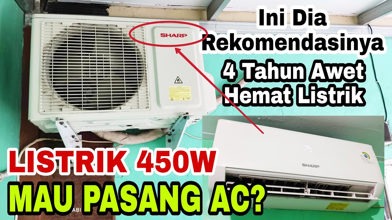 AC Untuk Listrik 450 Watt, ini Dia Rekomendasinya
