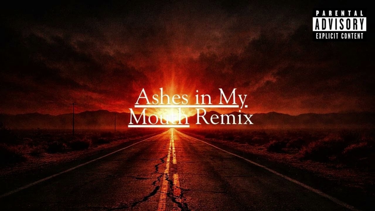 Ashes in My Mouth remix