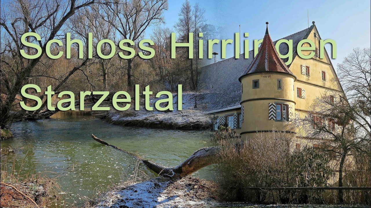 Schloss Hirrlingen & Starzeltal