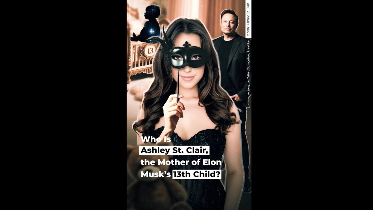 Who Is Ashley St. Clair, the Mother of Elon Musk&rsquo;s 13th Child?
