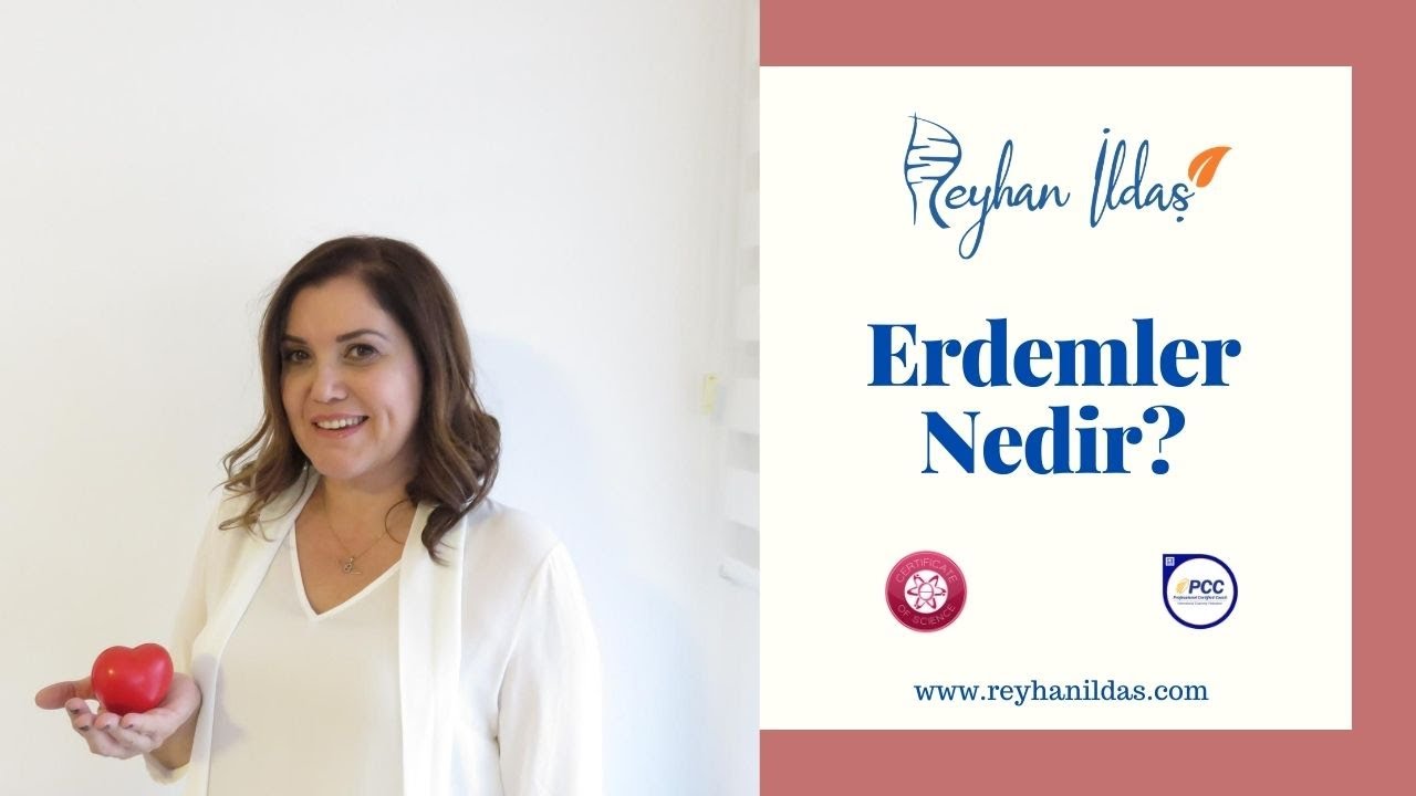 Erdemler Nedir? // Reyhan İldaş// 21.08.2020