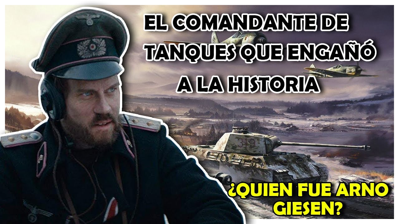 El COMANDANTE PANZER DE LAS SS QUE ENGAÑÓ A LA HISTORIA | Arno Giesen | Segunda Guerra Mundial