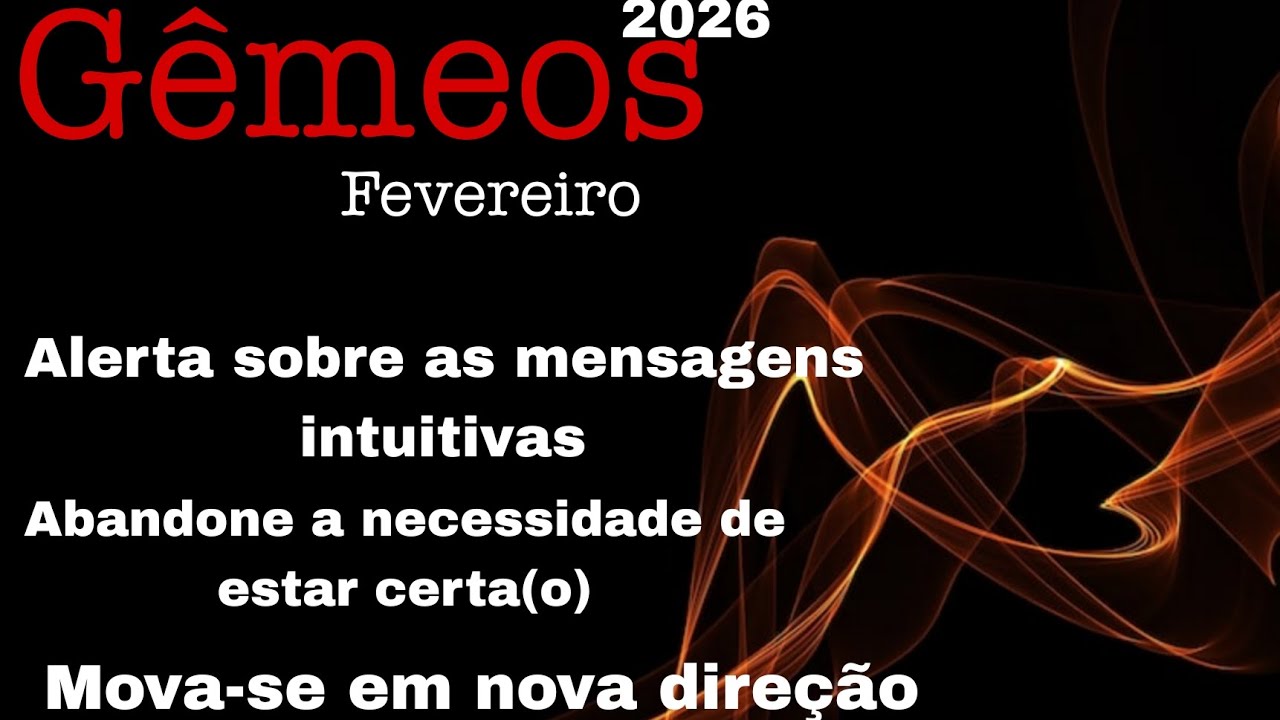 Gêmeos,  Fevereiro,  Mova-se em Nova direção,  conecte-se com  espiritual para entender o  caminho
