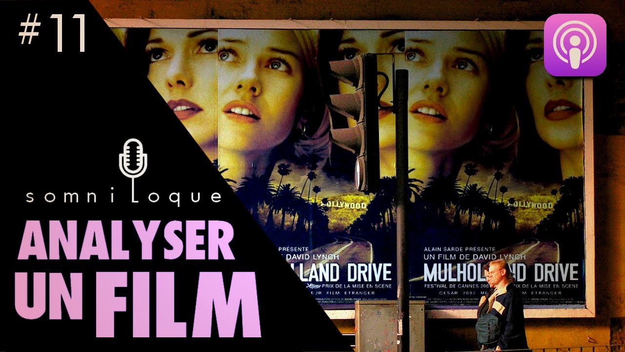 Analyser un Film - Somniloque #11 (Podcast Cin&eacute;ma)