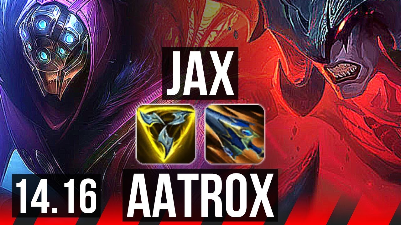 JAX vs AATROX (TOP) | 7/0/1, Godlike | EUW Grandmaster | 14.16