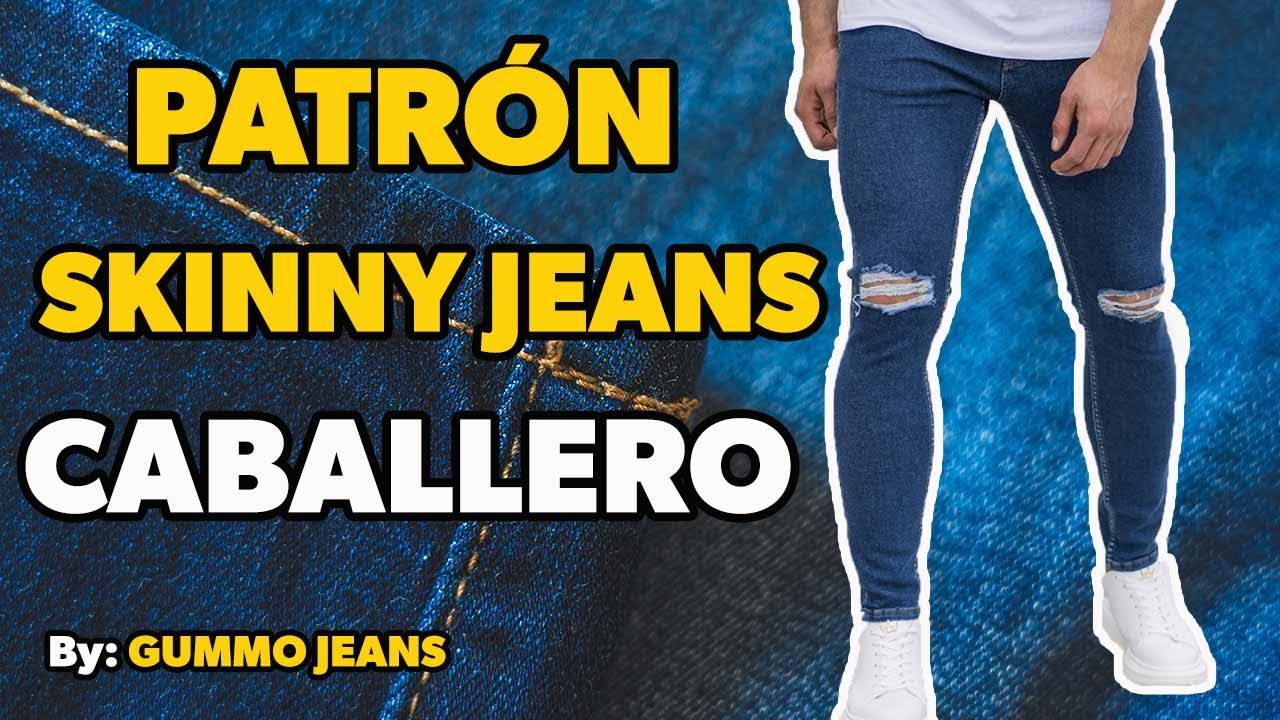 PATRON DE JEANS PARA CABALLERO (SKINNY)