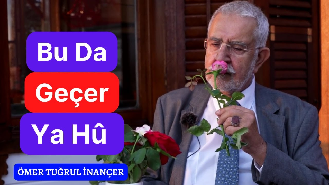 Ömer Tuğrul İnançer | Bu Da Geçer Ya Hû