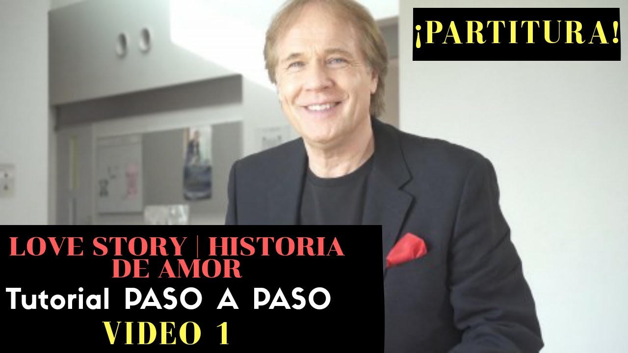 C&oacute;mo tocar Love Story | Historia de Amor Richard Clayderman en PIANO Tutorial PASO A PASO Video 1