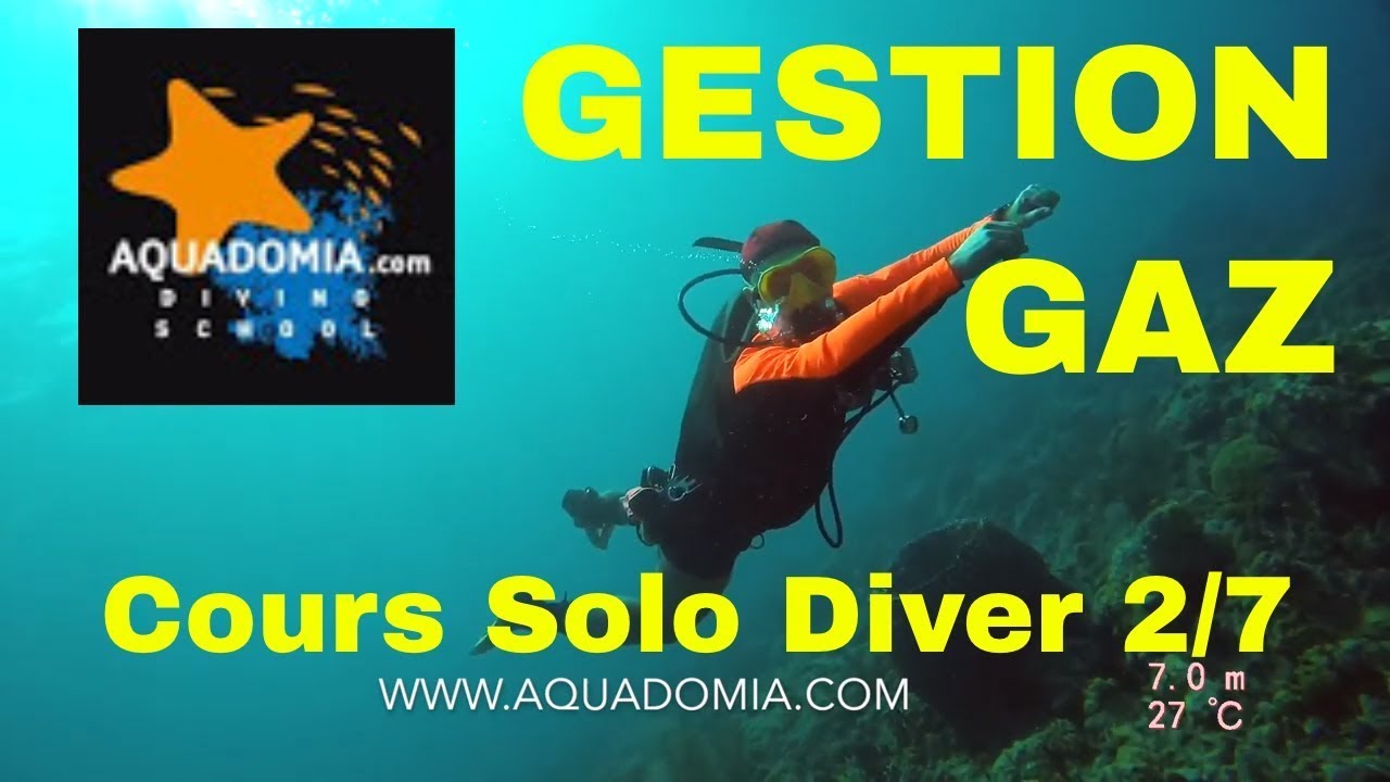 G&eacute;rer l'air en plong&eacute;e. S'am&eacute;liorer. Cours Solo Diver 2/7