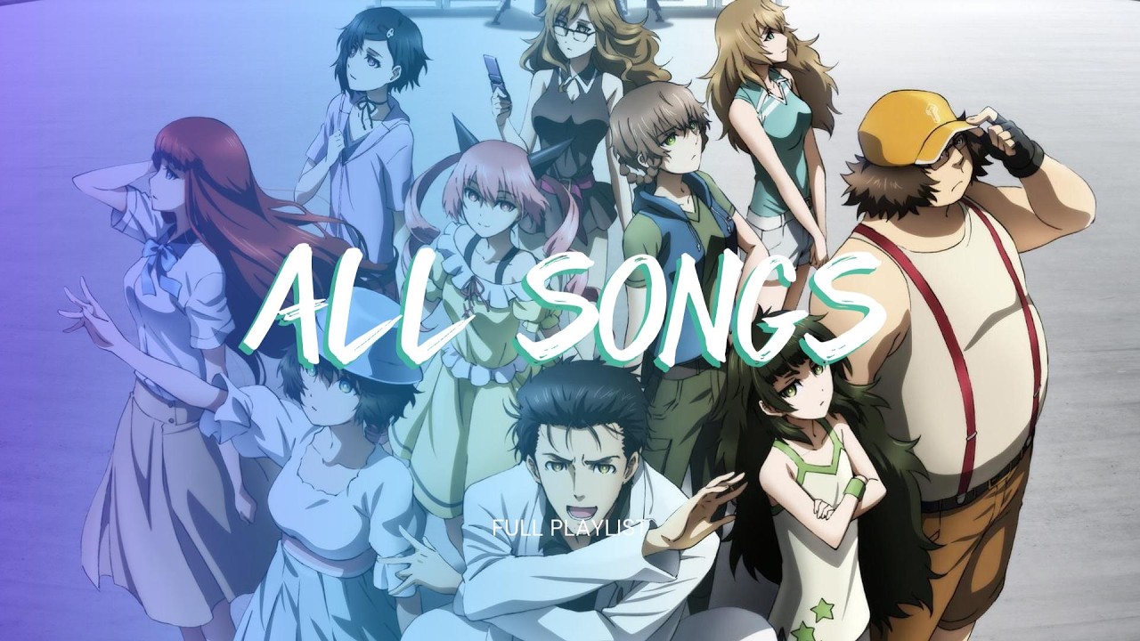 Steins Gate 0 - ALL Openings and Endings