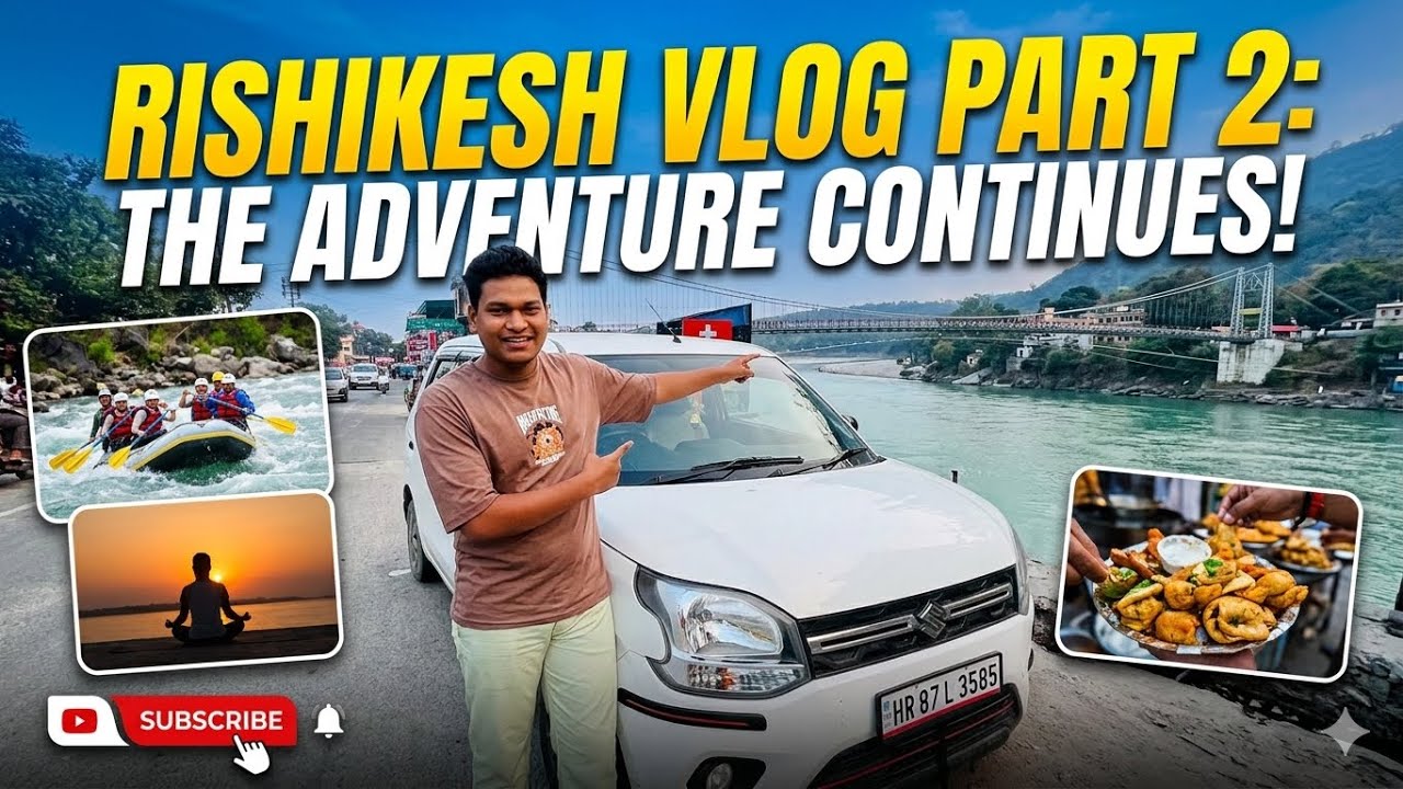 Rishikesh vlog part 2 By@4BerozgarYaar 