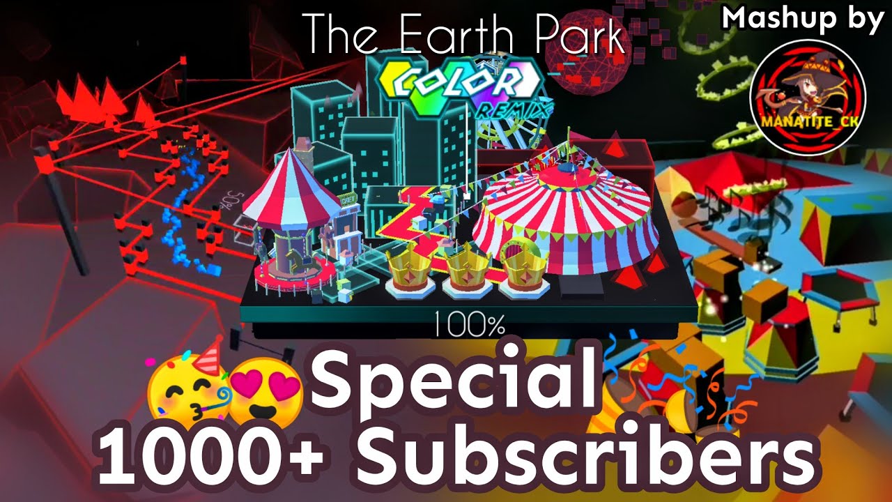 1k Subs Special, Dancing Line - The Earth Park (Color Remix) Mashup by Manatite_CK