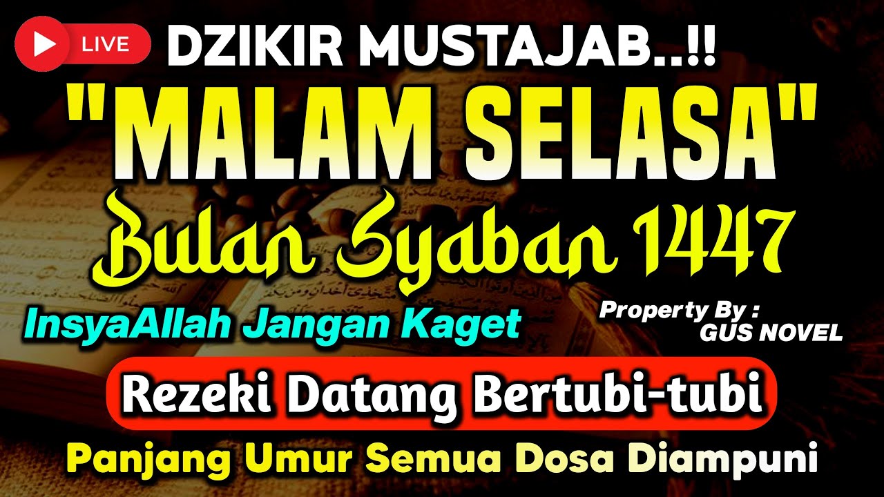 DZIKIR MALAM SELASA SYA'BAN PEMBUKA PINTU REZEKI, ZIKIR PEMBUKA PINTU REZEKI | DZIKIR MALAM