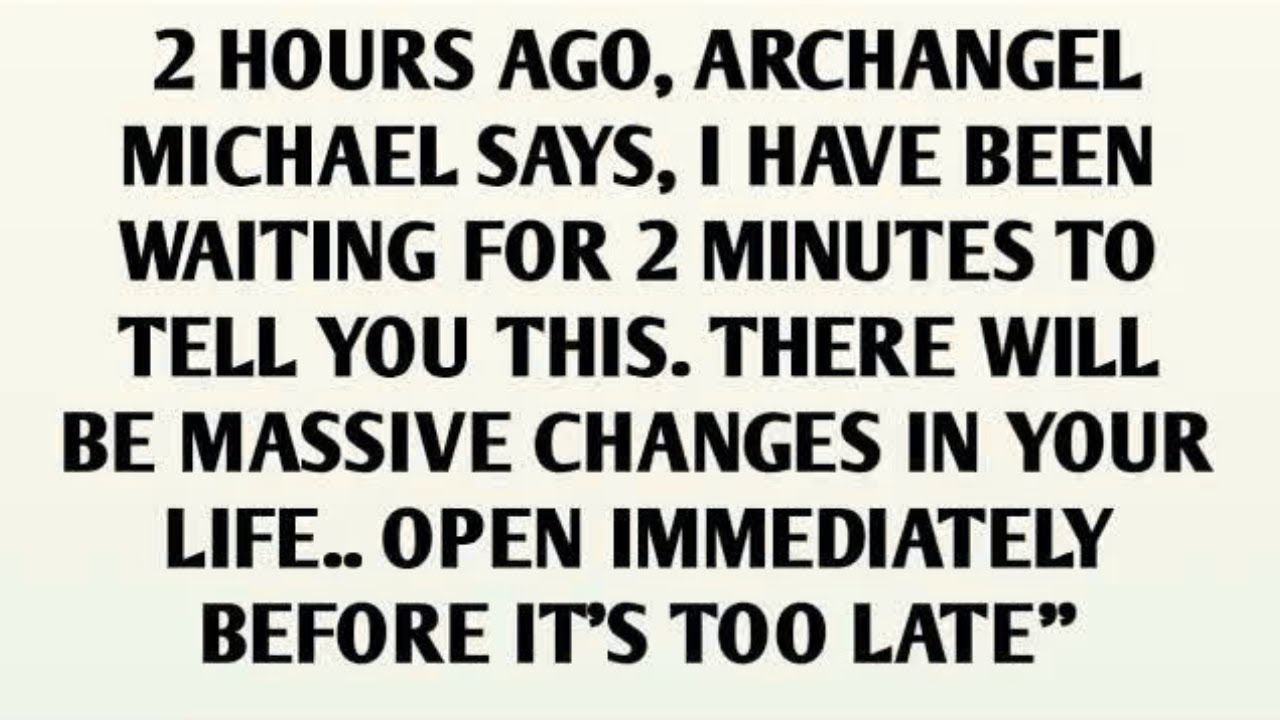 📃2 HOURS AGO, ARCHANGEL MICHAEL SAYS, I HAVE BEEN WAITING FOR 2...