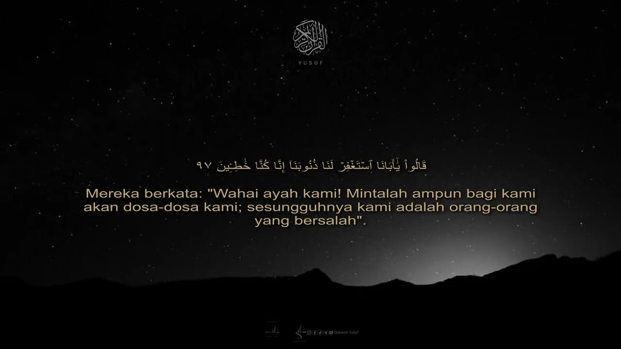 Surah Yusuf 12: Ayat 91-100 by Shaykh Mansour Al Salmy (Malay Translation)
