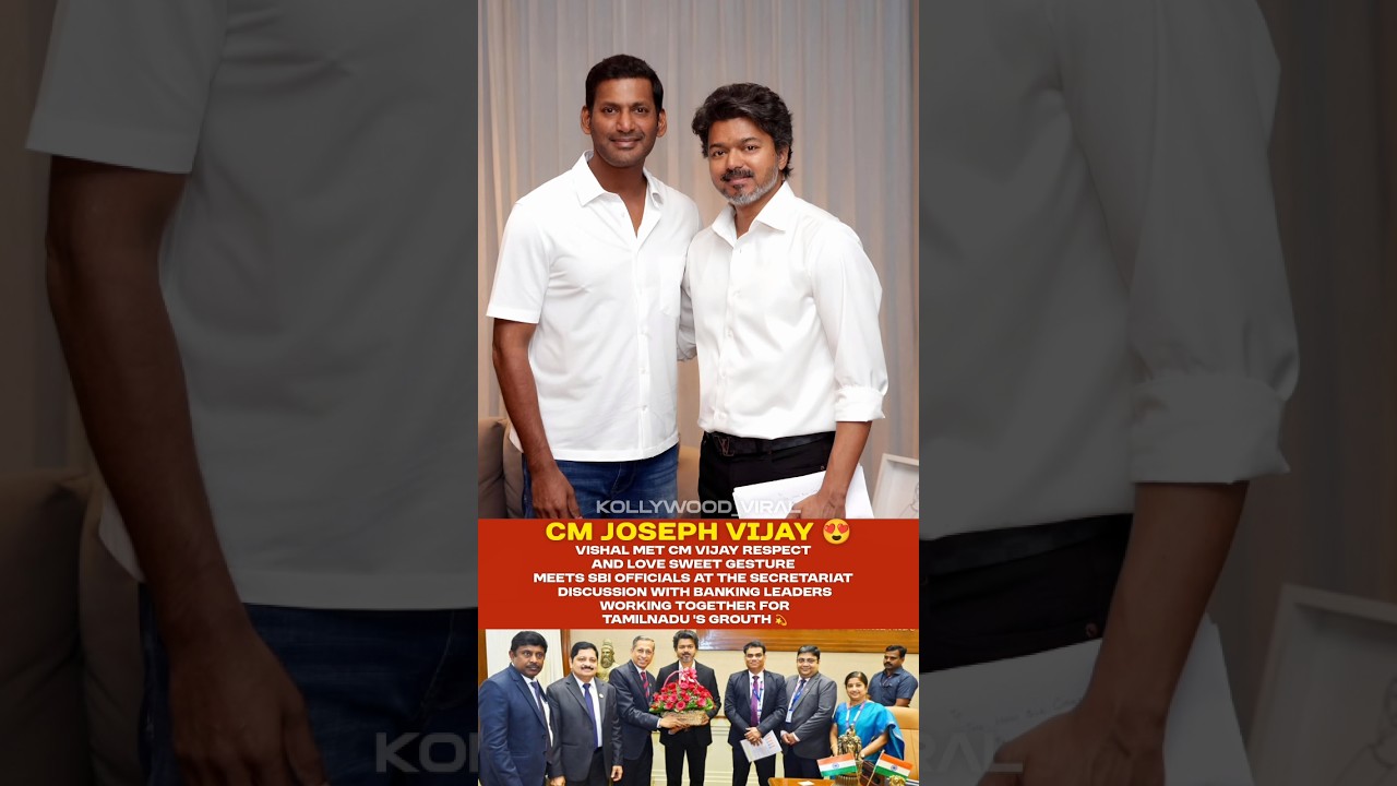 Vishal Met CM Joseph Vijay and Bank sector Also To Development state Tamilnadu 💫  #trending #shorts