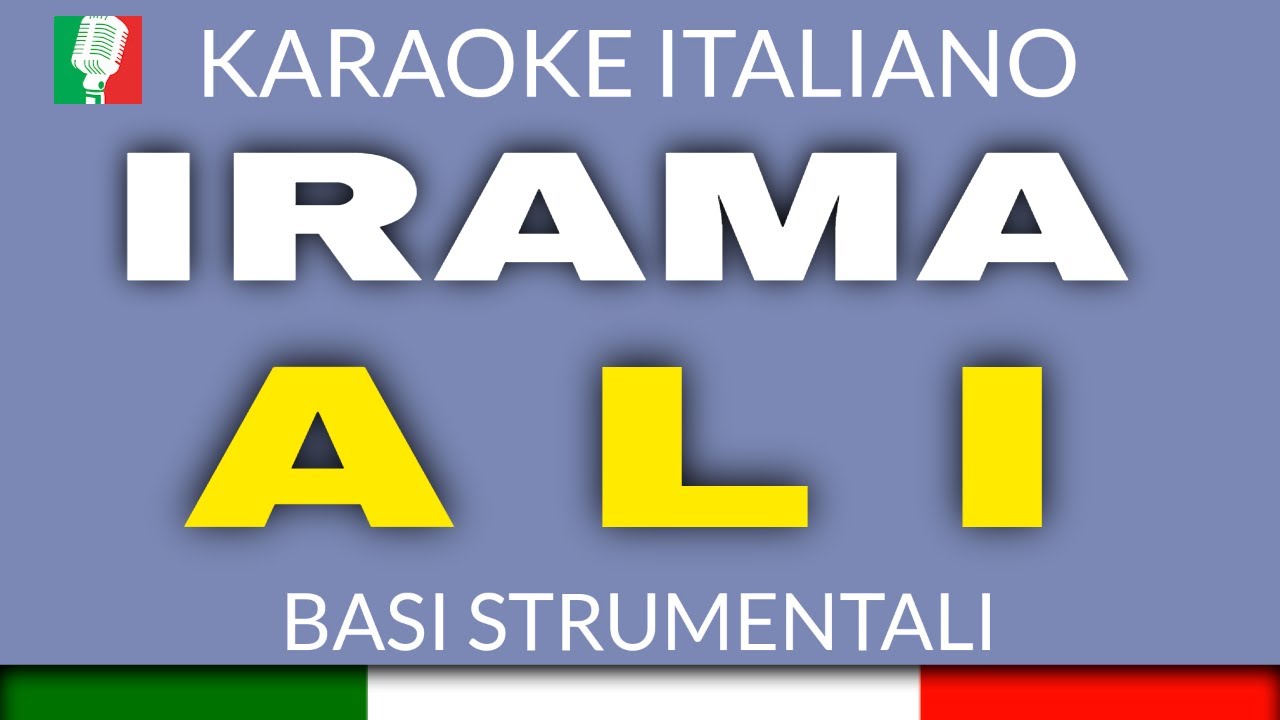 IRAMA - A L I (KARAOKE STRUMENTALE) [base karaoke italiano]🎤