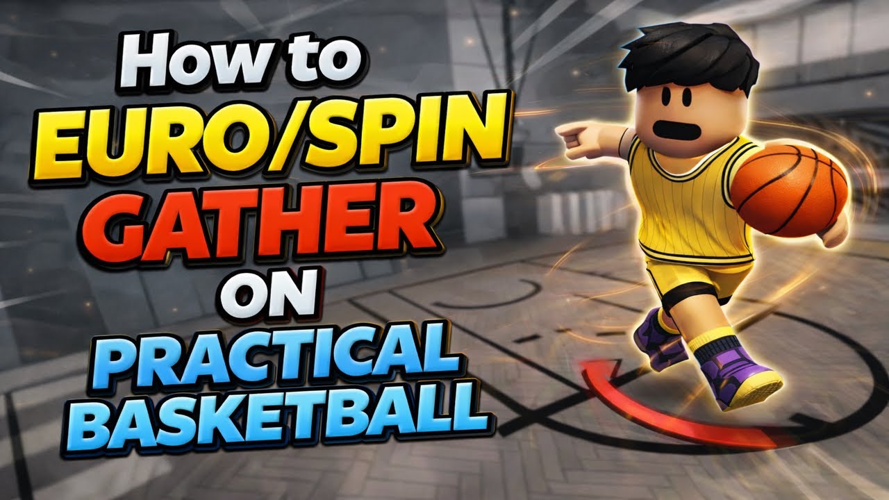 How to Euro & Spin Gather EVERY Time | Practical Basketball
