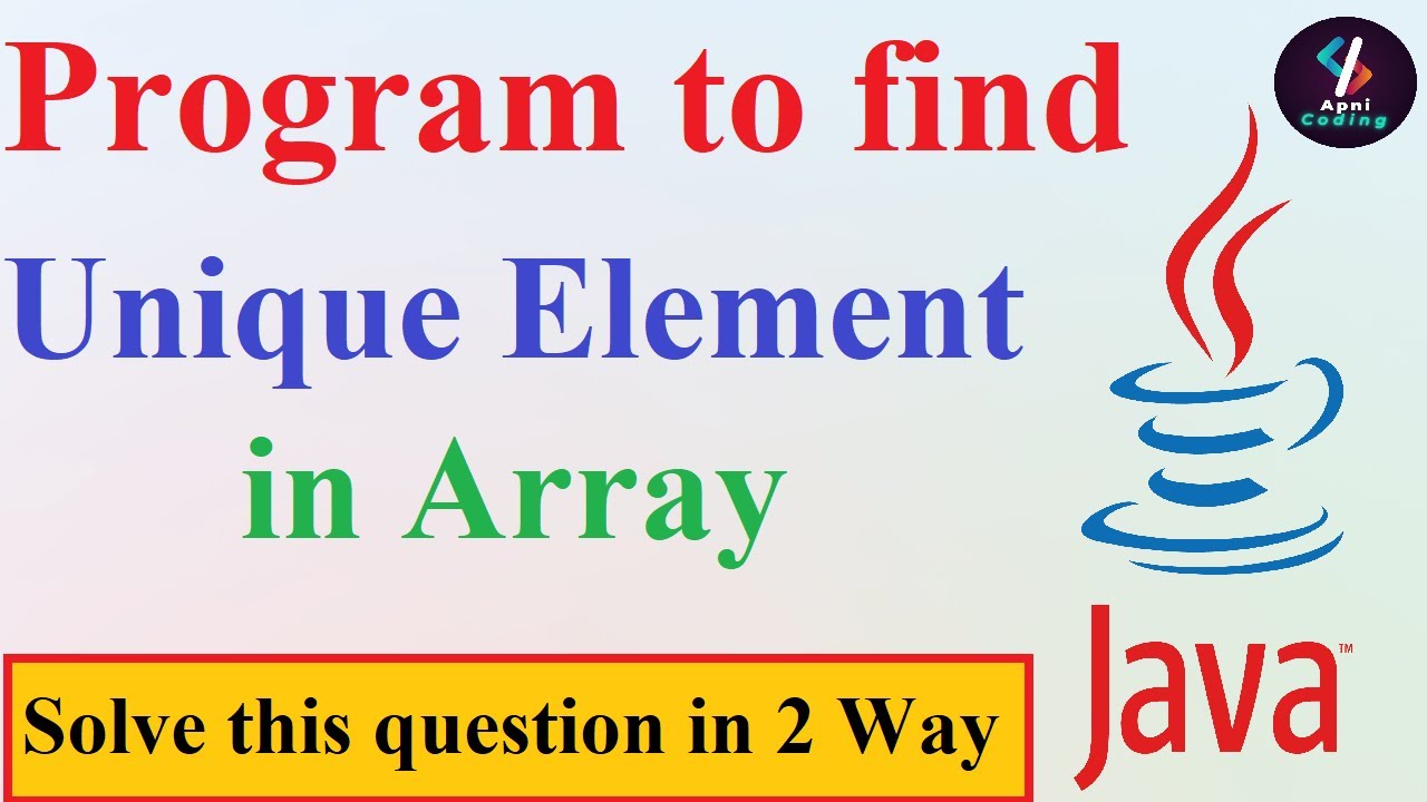 Q40- Find Unique elements in array java | Find unique number in an array | Unique elements in array