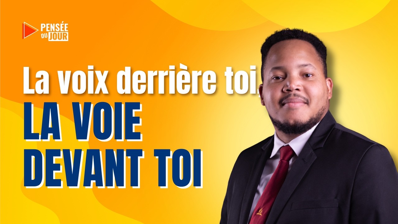La voix derrière toi, la voie devant toi | Pensée du Jour  🙏🏼