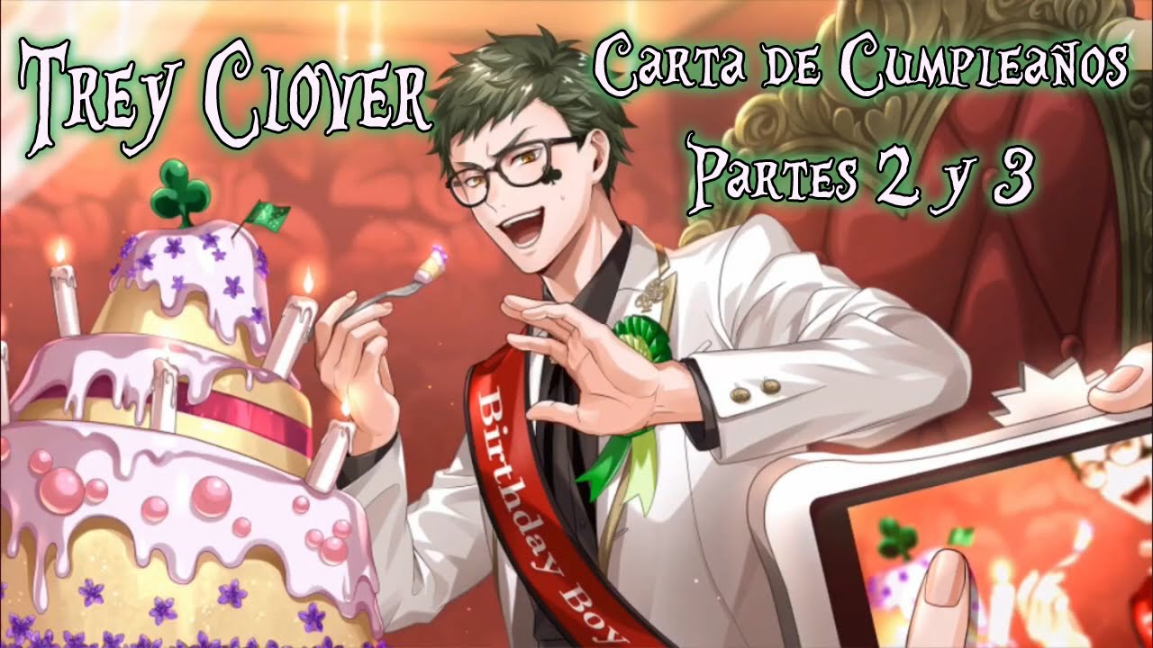 SSR Trey Clover Cumpleaños sub español [Partes 2 y 3]
