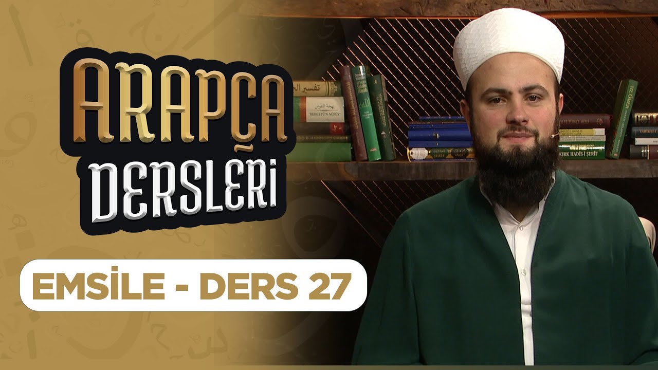 Arapça Dersleri Ders 27 (Emsile) Lâlegül TV